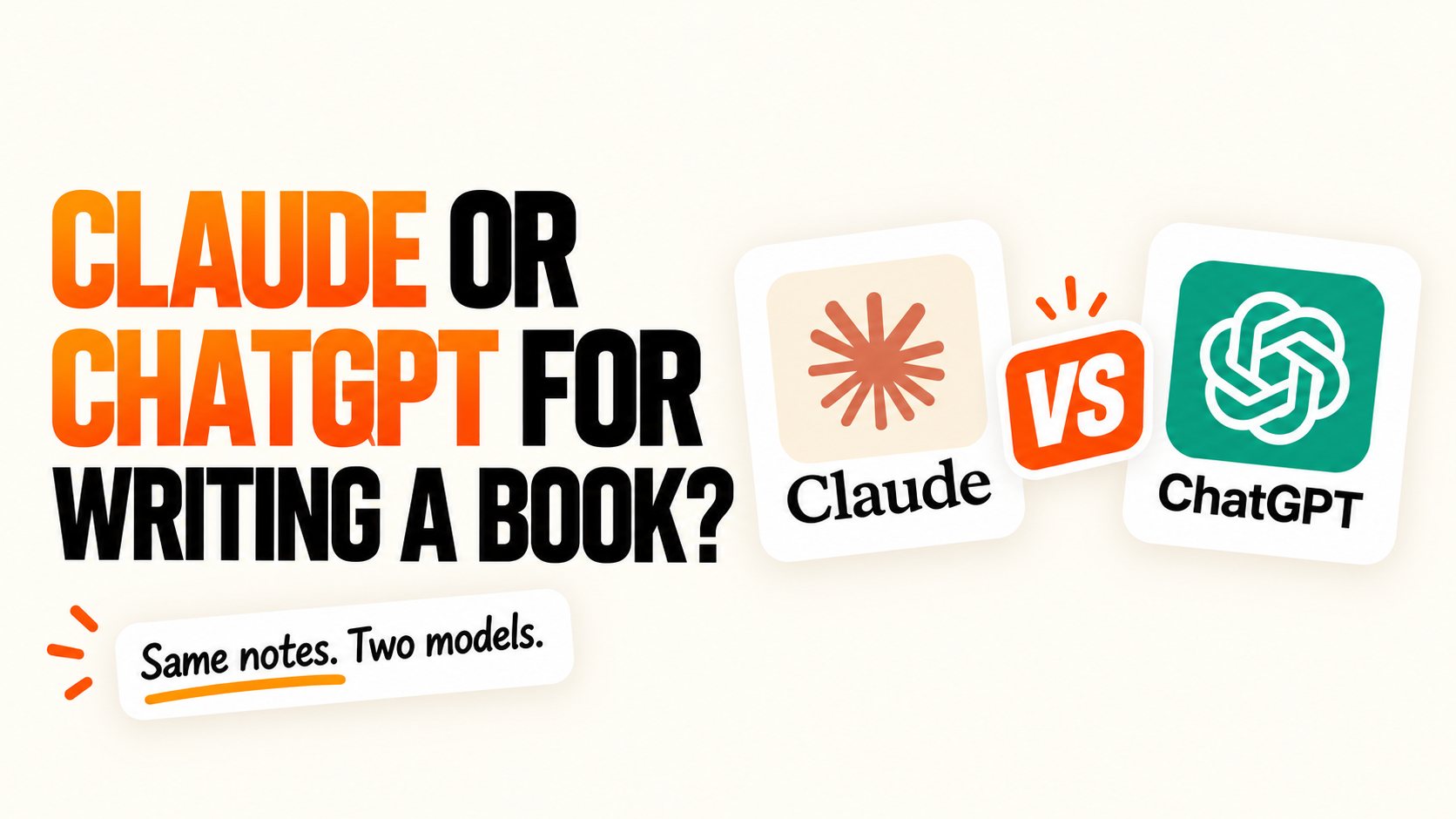 Claude or ChatGPT for Writing a Book? We Gave Both the Same Notes