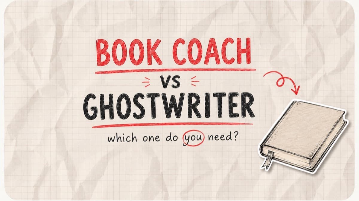 comparison: Which One Do You Actually Need? Book Coach vs Ghostwriter