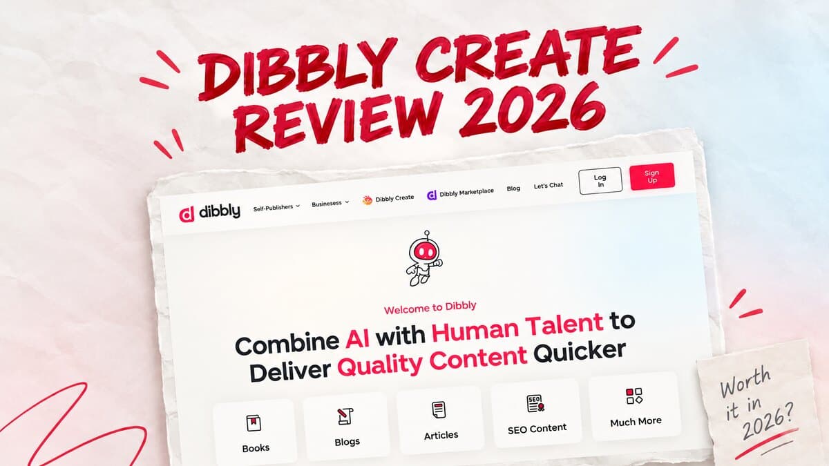 Dibbly Create Review: Can It Write a Real Book in 2026?