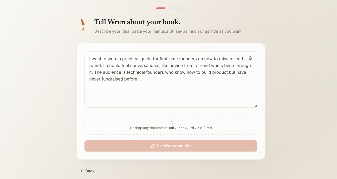 Wren's first onboarding step, titled Tell Wren about your book, with a text box holding a described book idea and a drop zone that accepts .pdf, .docx, .rtf, .txt, or .md files.